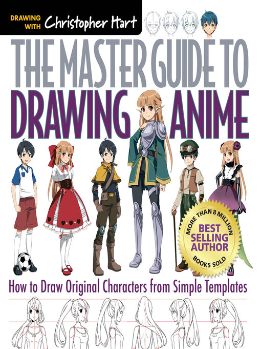Title details for The Master Guide to Drawing Anime by Christopher Hart - Wait list